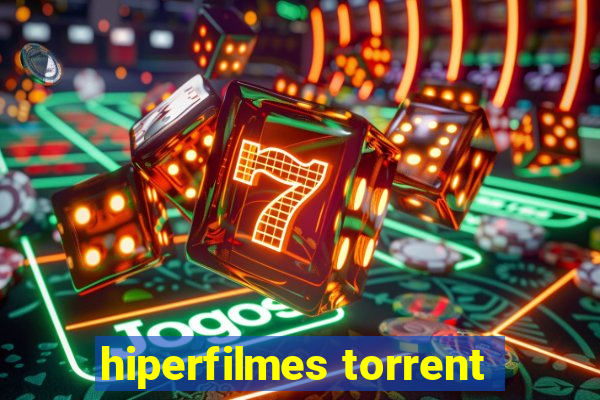 hiperfilmes torrent